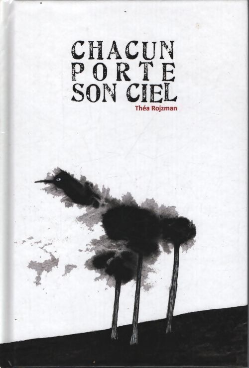 Chacun porte son ciel - Théa Rojzman - Livre
