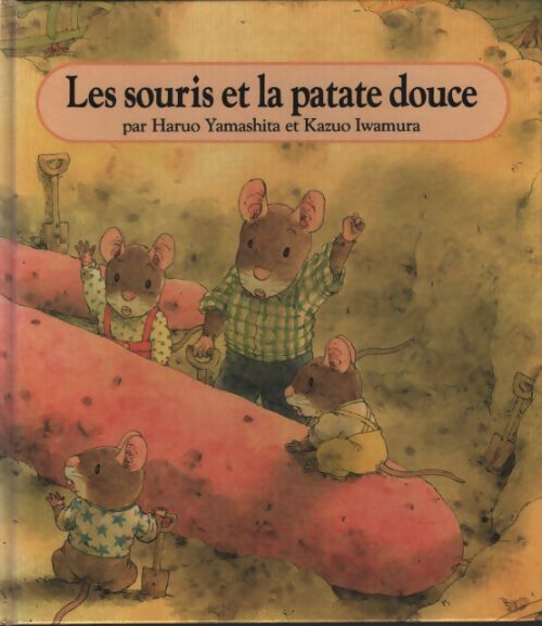 Souris et la patate douce - Iwamura Kazuo - Livre