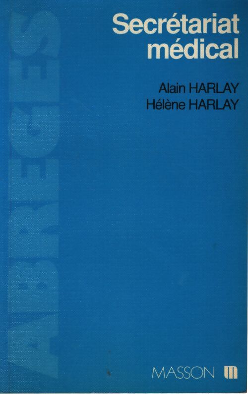 Secrétariat médical - Alain Harlay - Livre