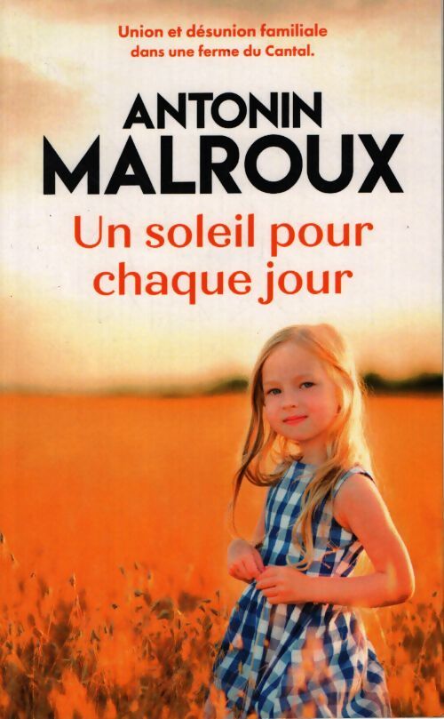 Un soleil pour chaque jour - Antonin Malroux - Livre