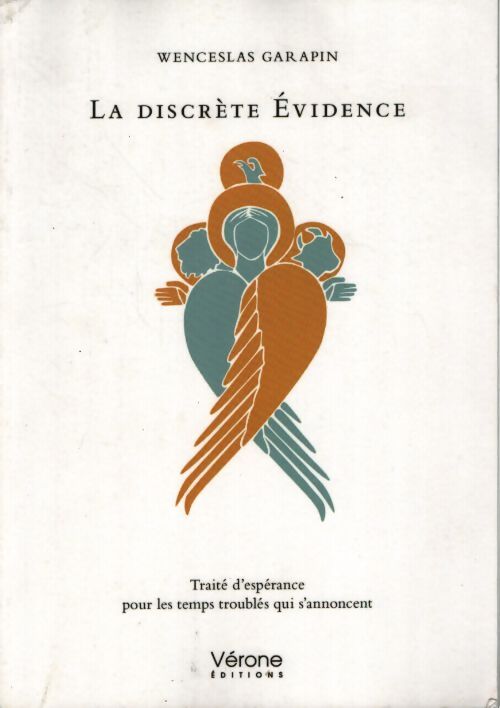 La discrète évidence - Wenceslas Garapin - Livre