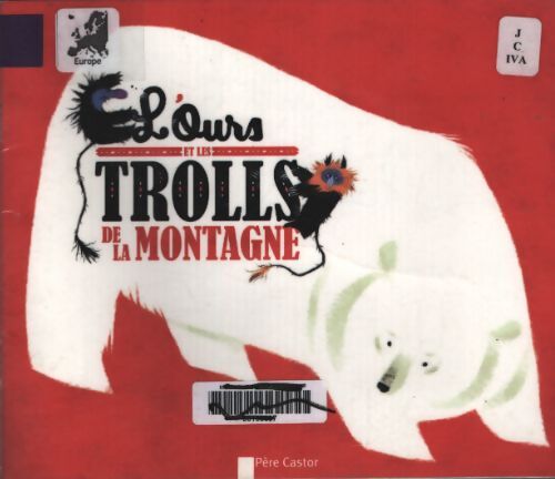 L'ours et les trolls de la montagne - Albena Ivanovitch-lair - Livre