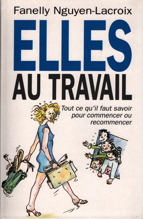 Elles au travail - Fanelly Nguyen-Lacroix - Livre