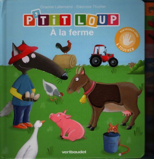 P'tit loup à la ferme - Orianne Lallemand - Livre