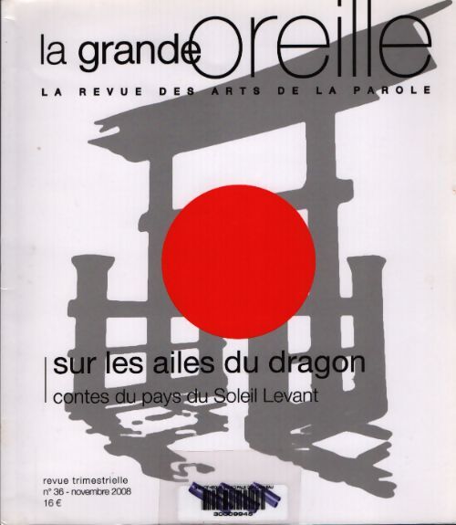 La grande oreille n°36 : Sur les ailes du dragon - Collectif - Livre