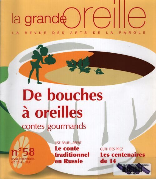 La grande oreille n°58 : De bouche à oreilles - Collectif - Livre
