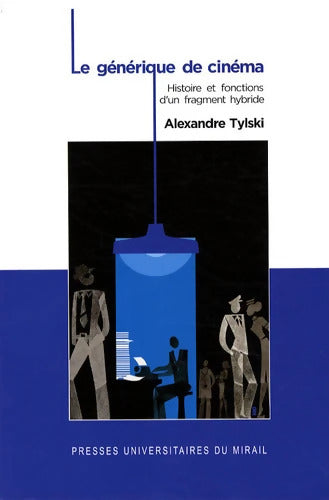 Generique au cinéma - Alexandre Tylski - Livre