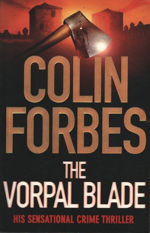 The vorpal blade - Colin Forbes - Livre