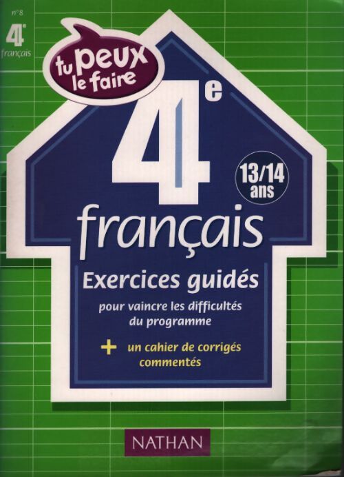 Tu peux le faire : Français 4e - 13-14 ans - Collectif - Livre