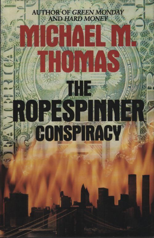 Ropespinner conspiracy - Michael M. Thomas - Livre