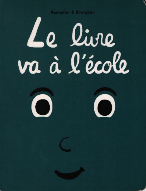 Le livre va à l'école - Cédric Ramadier - Livre