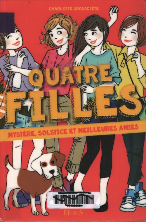 Quatre filles Tome VI - mystère solstice et meilleures amies - Charlotte Grossetête - Livre