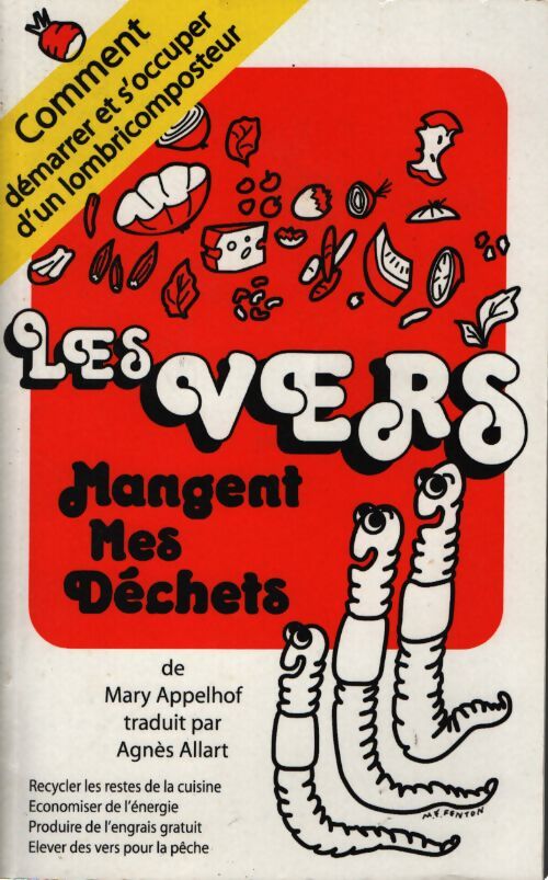 Les vers mangent mes déchets - Appelhof - Livre