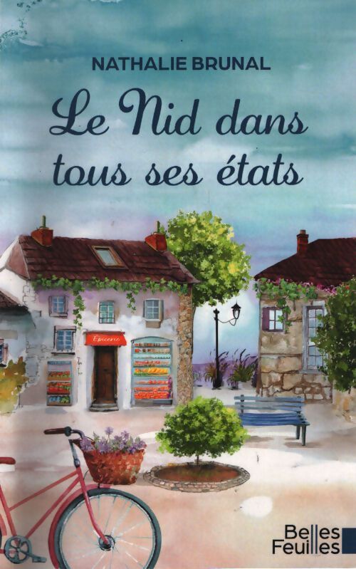 Le nid dans tous ses tats - Nathalie Brunal - Livre