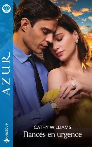 Fiancés en urgence - Cathy Williams - Livre