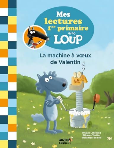 La machine à voeux de Valentin - Orianne Lallemand - Livre