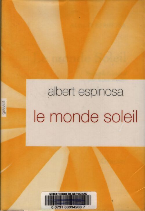Le monde soleil - Alberto Acosta Espinosa - Livre