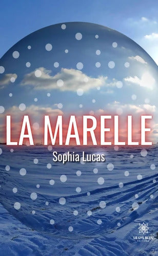 La Marelle - Sophia Lucas - Livre