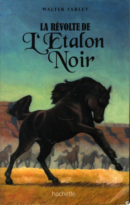 La révolte de l'etalon noir - Walter Farley - Livre
