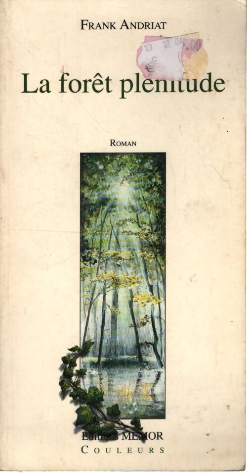 La forêt plenitude - Frank Andriat - Livre