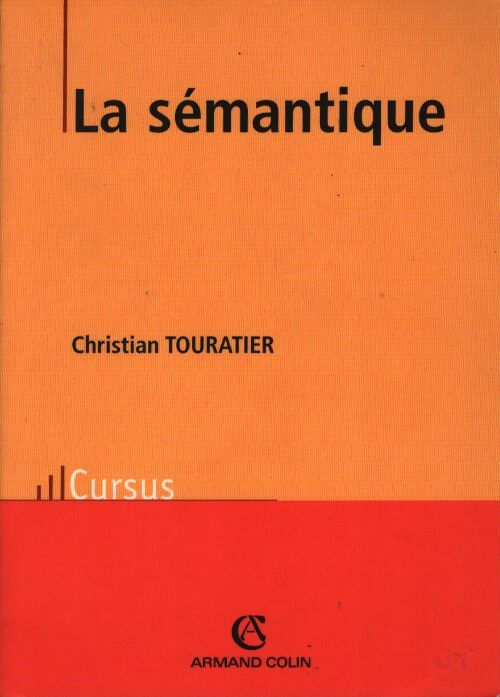 La sémantique - Christian Touratier - Livre