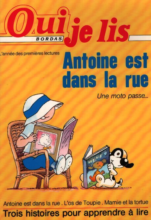 Oui je lis n°1 : Antoine est dans la rue - Collectif - Livre