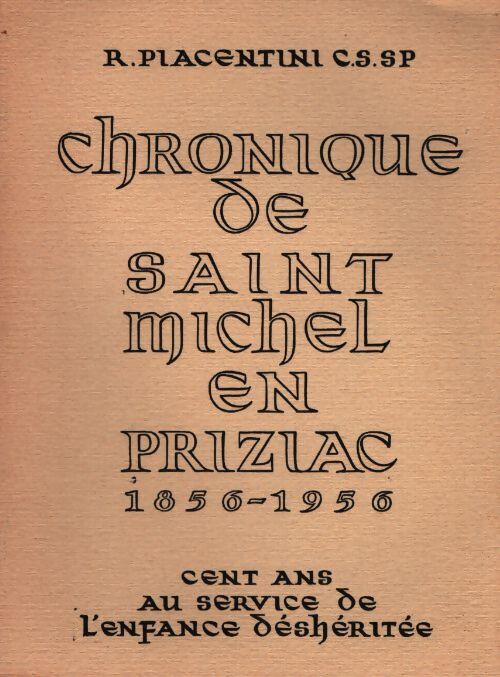 Chronique de Saint Michel en Priziac - Cssp Placentini - Livre