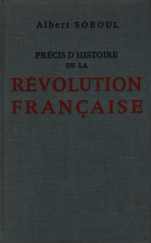 Précis d'histoire de la révolution française - Albert Soboul - Livre