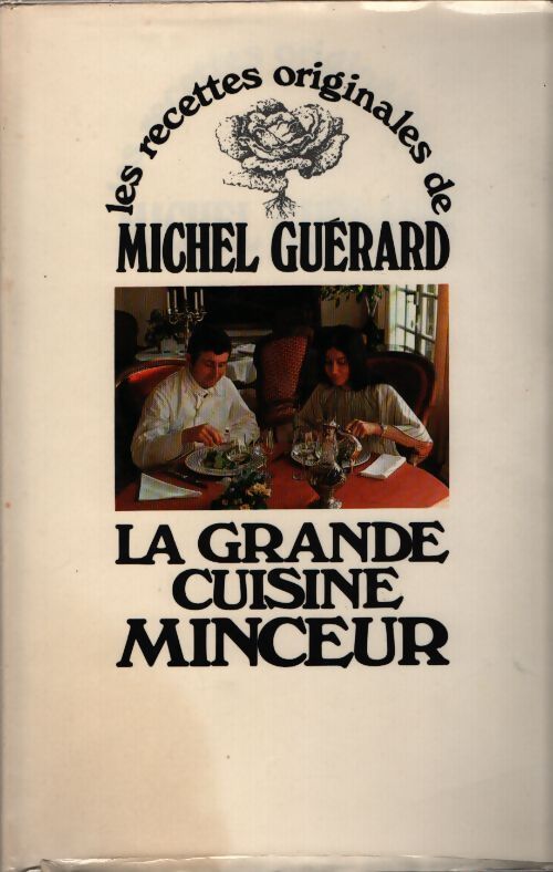 La grande cuisine minceur - Michel Guérard - Livre