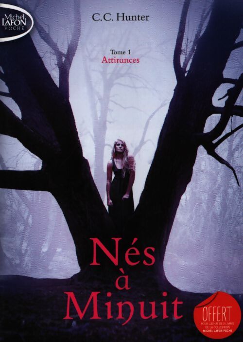 Nés à minuit Tome I : Attirances - C.C. Hunter - Livre