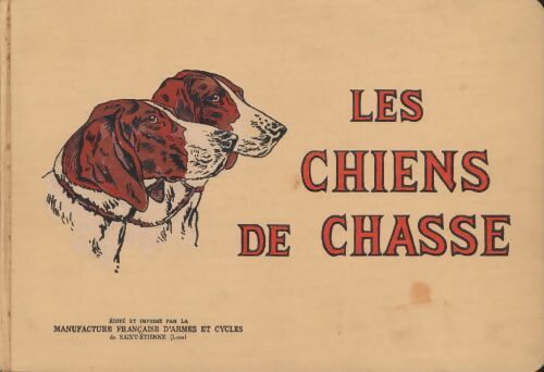 Les chiens de chasse - Henri Teissonnière - Livre