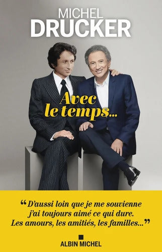 Avec le temps... - Michel Drucker - Livre