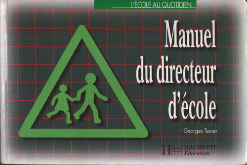 Manuel du directeur d'école - G. Texier - Livre