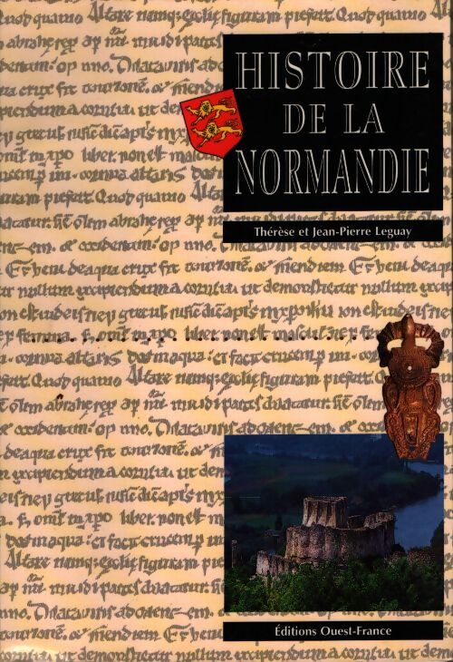 Histoire de la Normandie - Thérèse Leguay - Livre