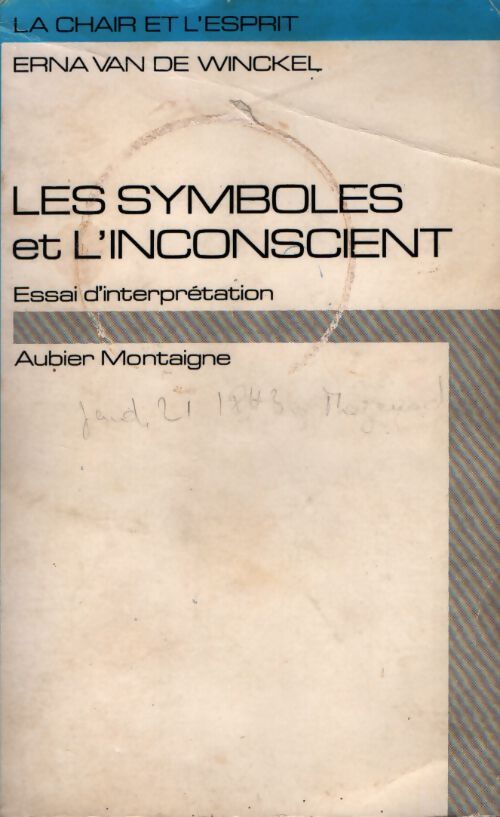 Les symboles et l'inconscient - Erna Van De Winckel - Livre