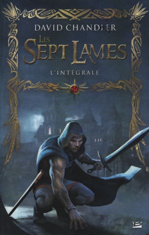 Les sept lames - l'intégrale - David Chandler - Livre