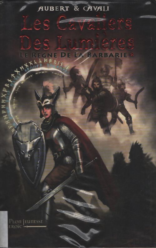Cavaliers des lumieres tome i - Brigitte Aubert - Livre