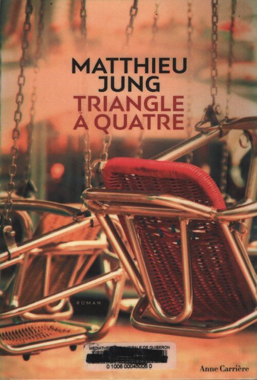 Triangle à quatre - Matthieu Jung - Livre