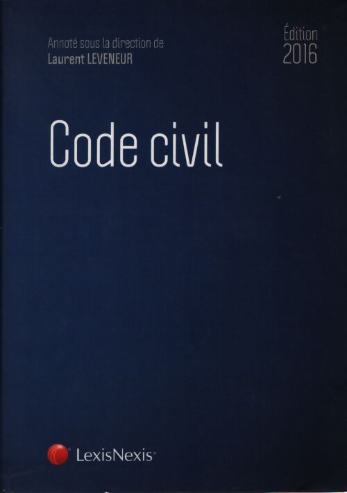 Code civil 2016 - Laurent Leveneur - Livre