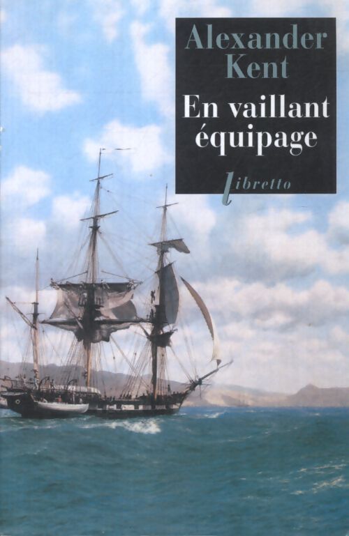 En vaillant équipage - Alexander Kent - Livre