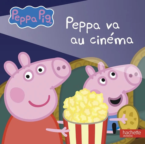 Peppa Pig - Peppa va au cinéma - Neville Astley - Livre
