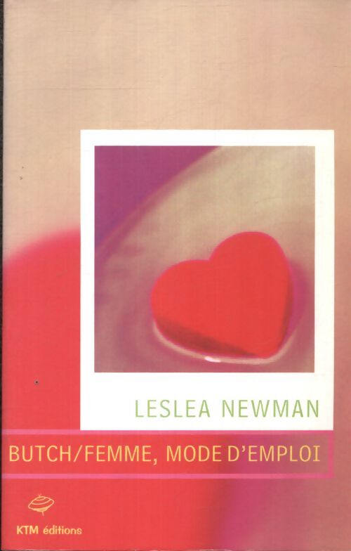 Butch-femme mode d'emploi - Lesléa Newman - Livre