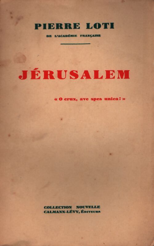 Jérusalem - Pierre Loti - Livre