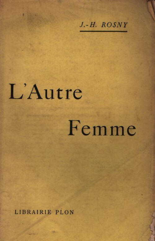 L'autre femme - J.H. Rosny - Livre