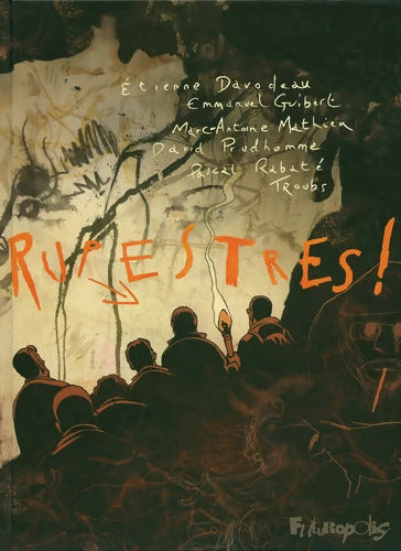 Rupestres ! - Etienne Davodeau - Livre