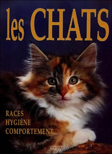 Les chats : Races hygiene comportement - Marie-Luce Hubert - Livre