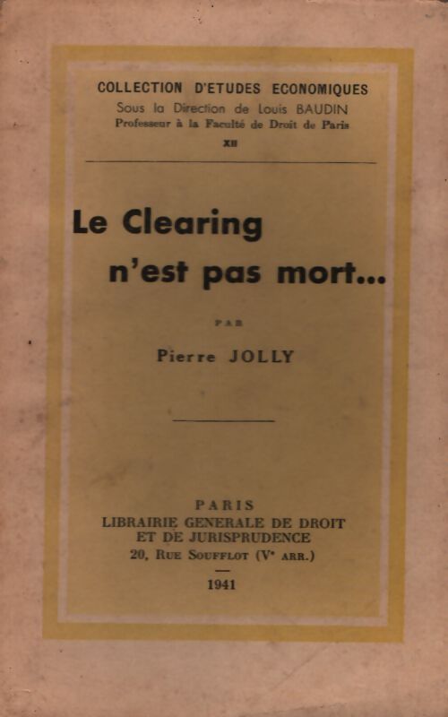 Le clearing n'est pas mort - Pierre Jolly - Livre