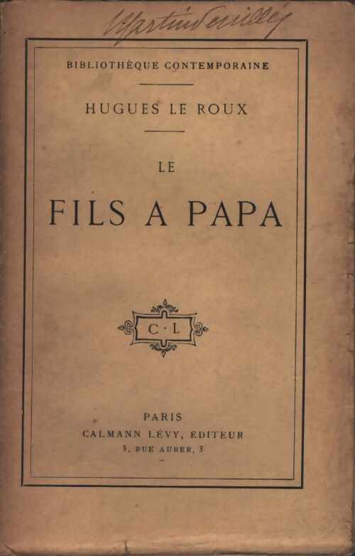 Le fils à papa - Hughes Le Roux - Livre