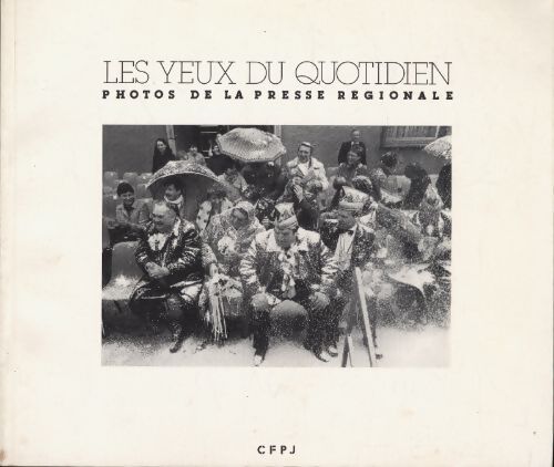 Les yeux du quotidien - Collectif - Livre