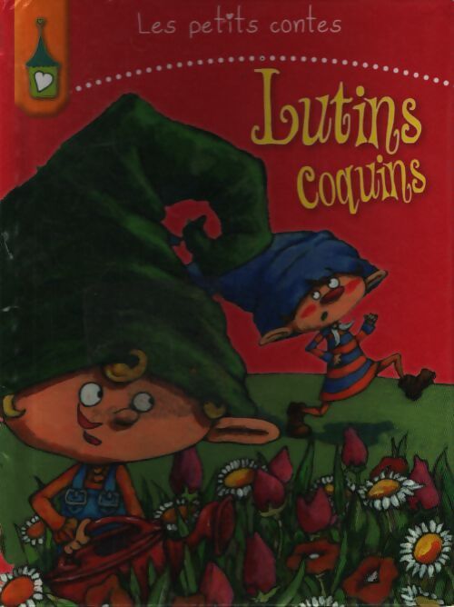 Lutins coquins - Mireille Saver - Livre